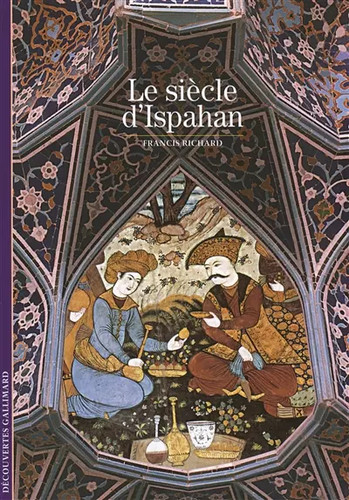Siècle ispahan francis - le,