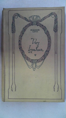 Vers ispahan loti pierre - vers, pierre: